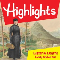 Highlights_Listen___Learn__Lonely_Orphan_Girl__The_Story_Of_Nellie_Bly